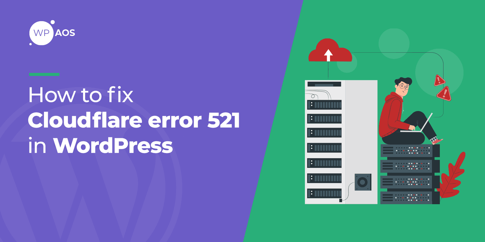cloudflare-error-521 in WordPress, WooCommerce error, wpaos