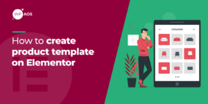 how-to-create-product-template-on-elementor